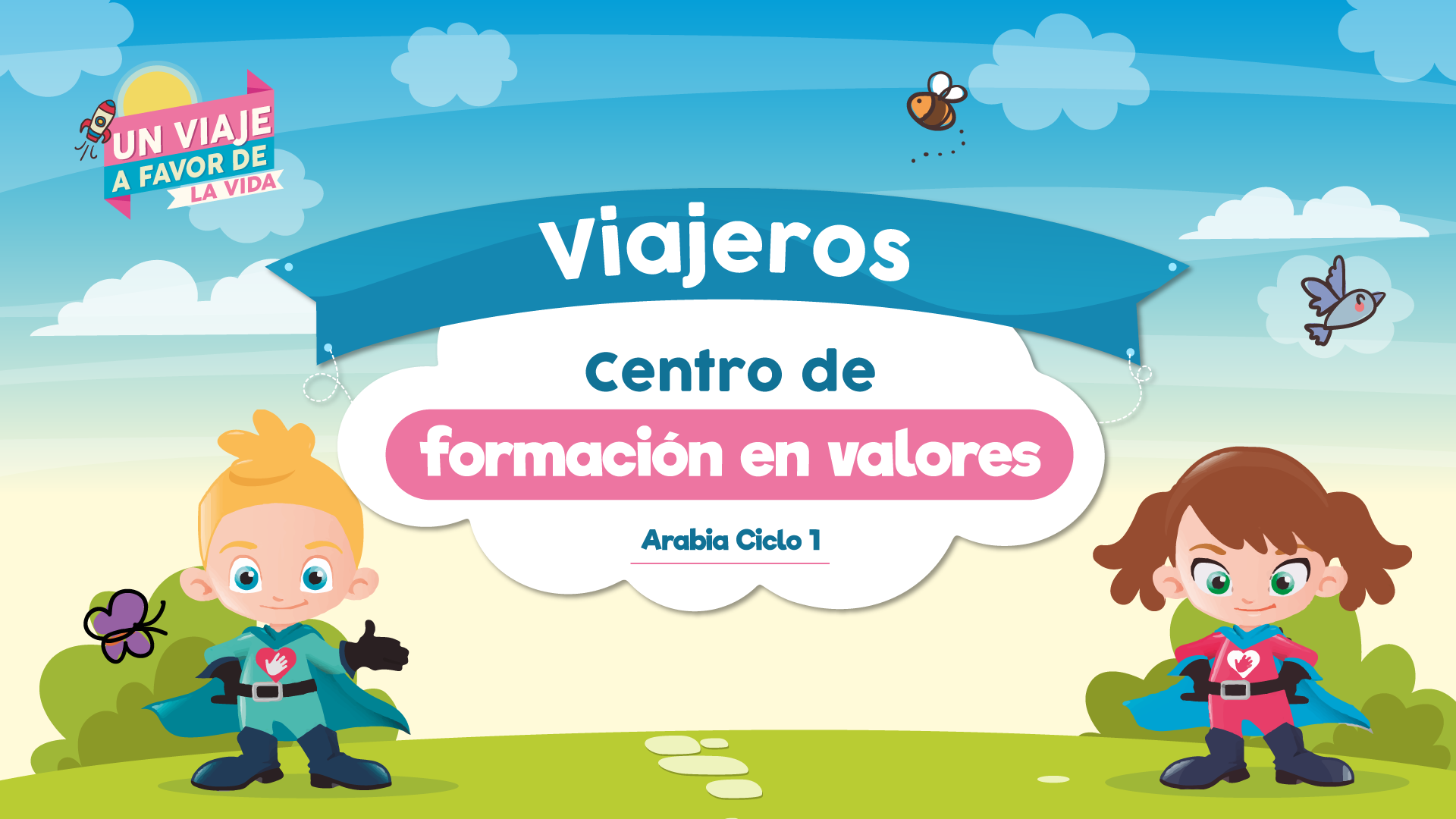 Viajeros Centro de formación en valores - Arabia Ciclo 1